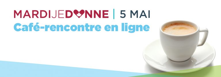 Cancer du rein Canada - Café rencontre Mardi je donne