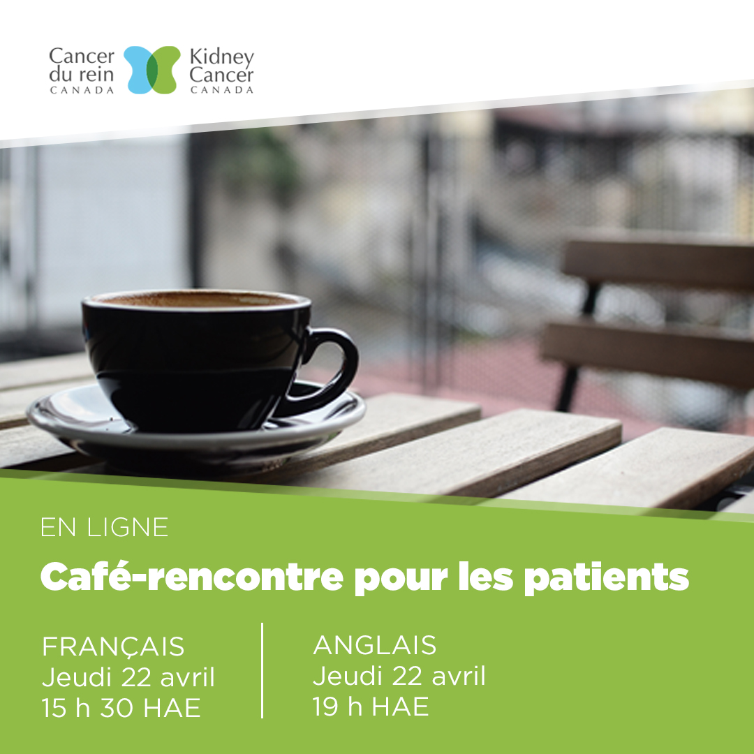 Les Cafés-rencontres de Cancer du rein Canada pour les patients et les aidants