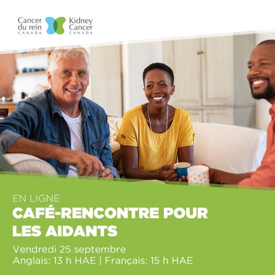 Cancer du rein Canada - Café rencontre pour les aidants