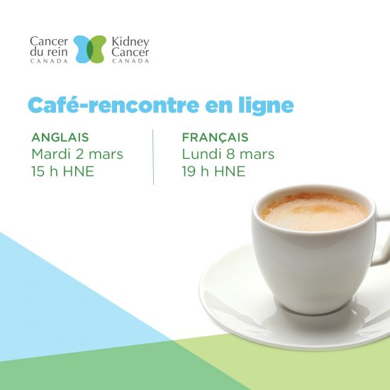 Cancer du rein Canada - Café rencontre mars