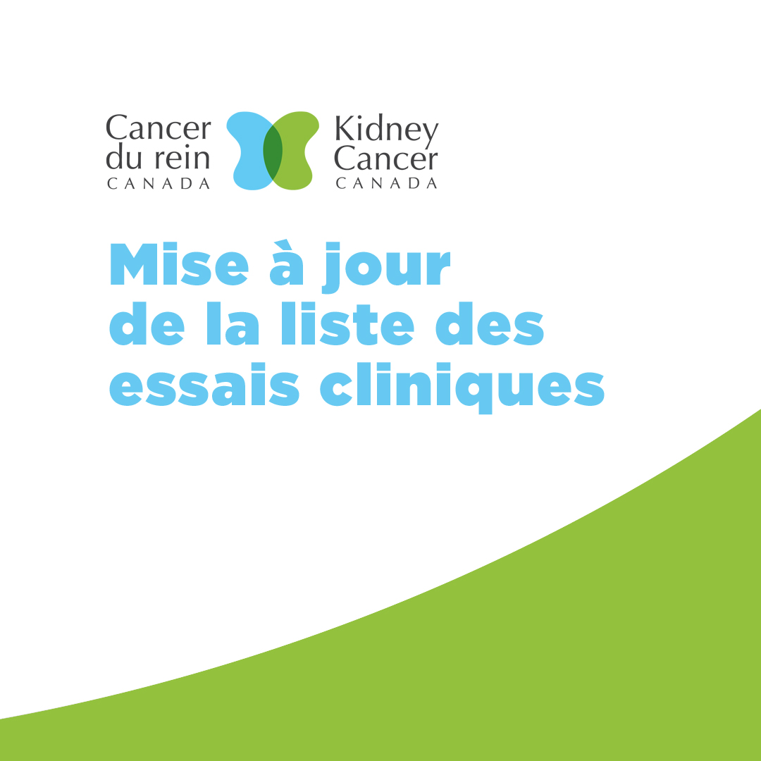 Liste des essais cliniques sur le cancer du rein au Canada